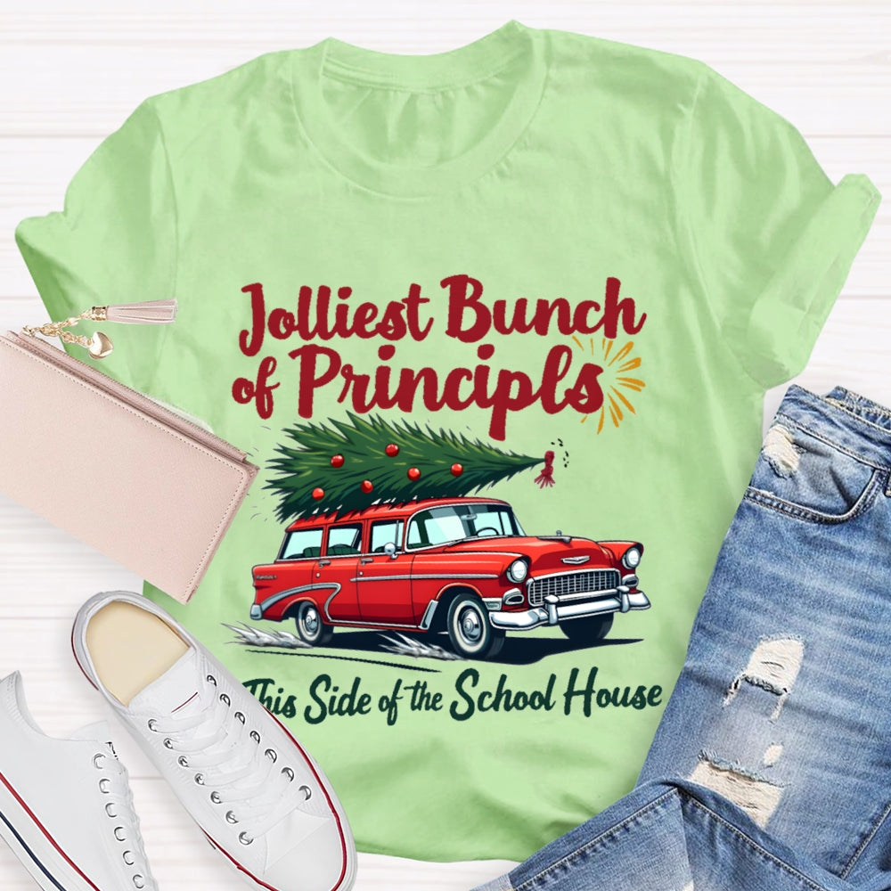 Jolliest Bunch Of Principals This Side Of The School House Christmas T-shirt