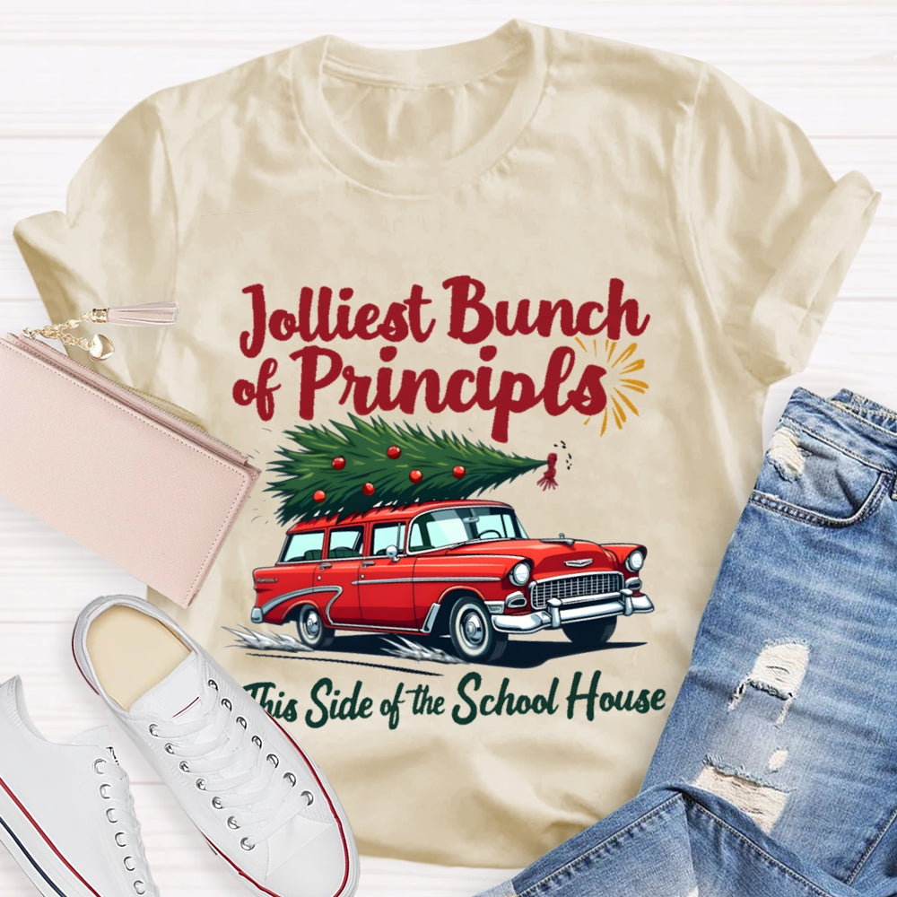 Jolliest Bunch Of Principals This Side Of The School House Christmas T-shirt