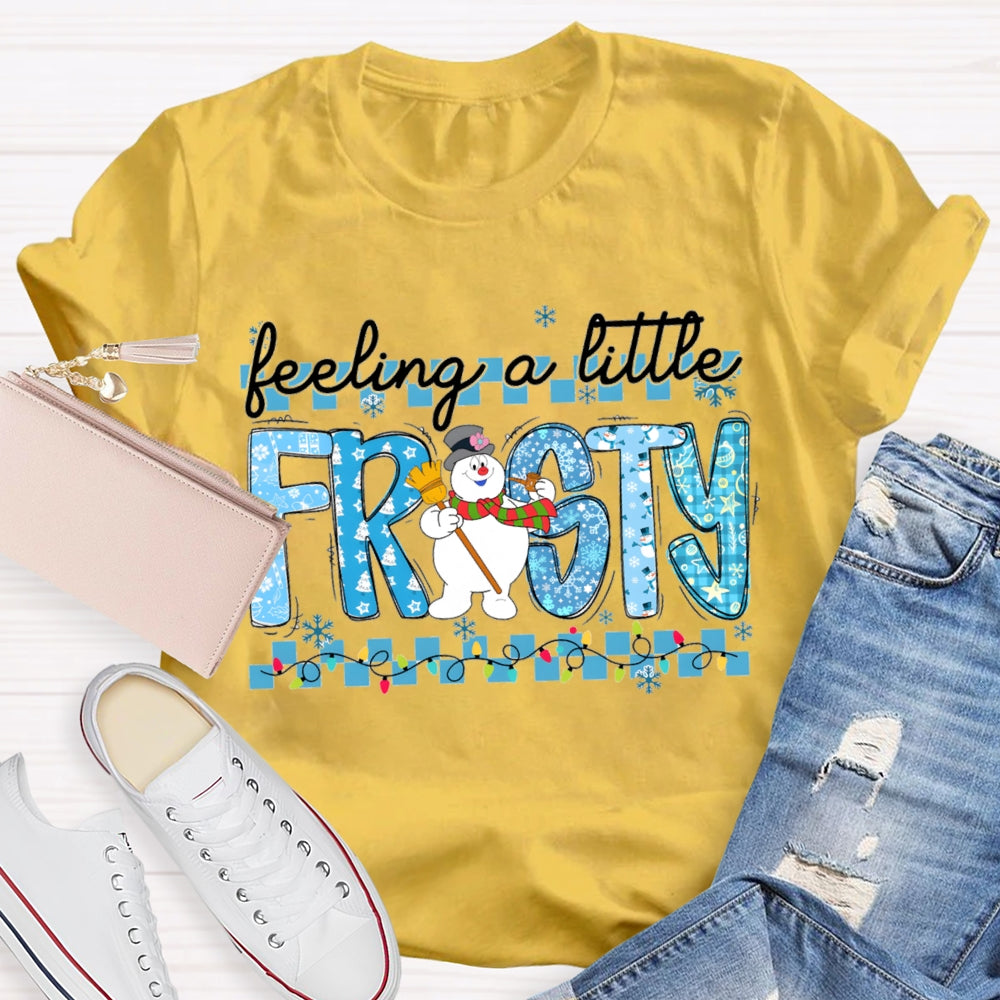 Feeling A Little Frosty Snowman And Christmas Lights T-shirt