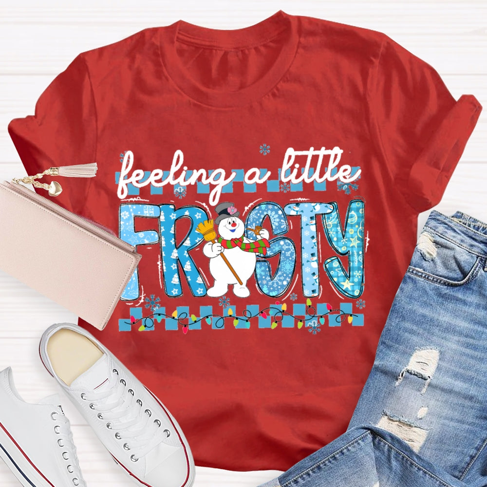 Feeling A Little Frosty Snowman And Christmas Lights T-shirt