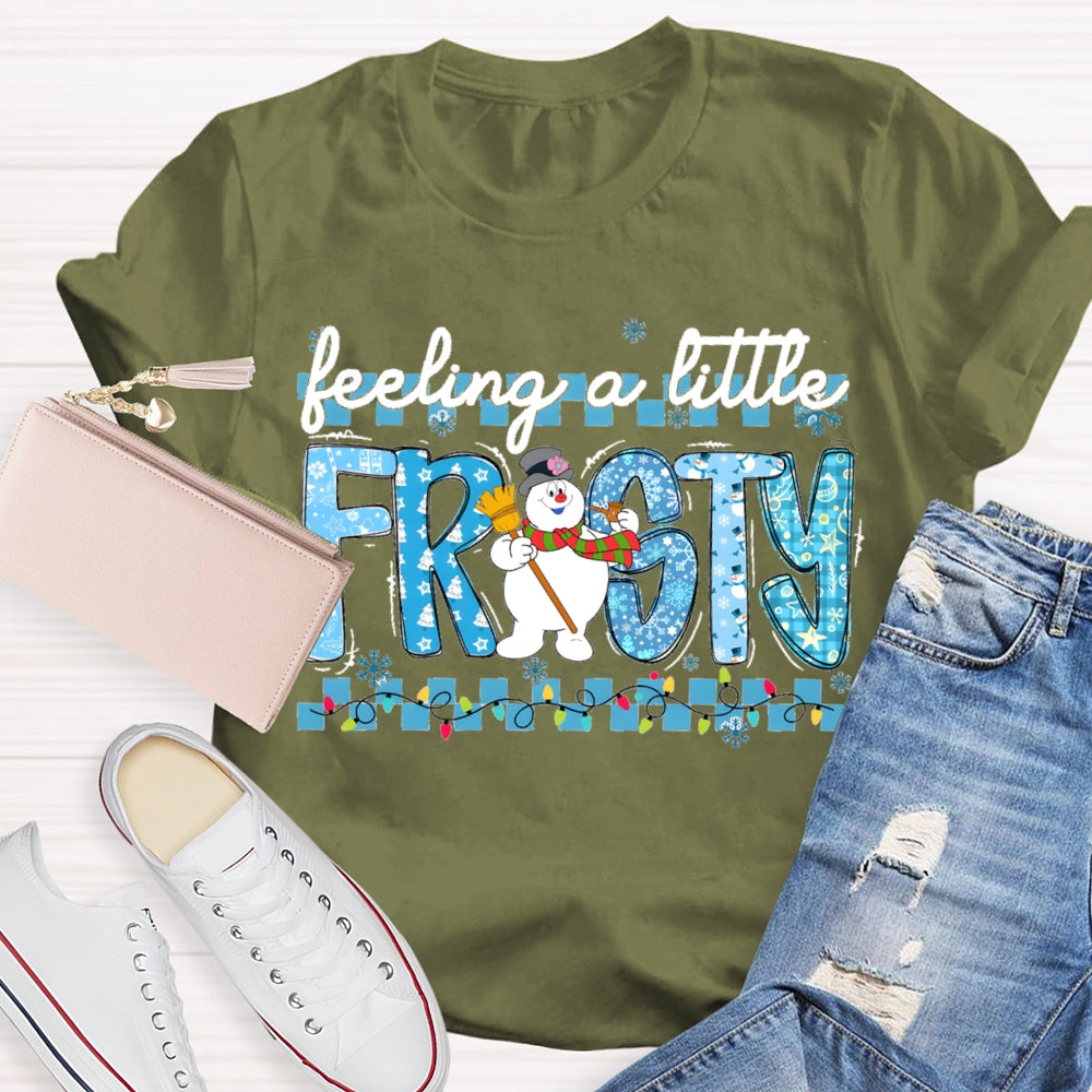 Feeling A Little Frosty Snowman And Christmas Lights T-shirt