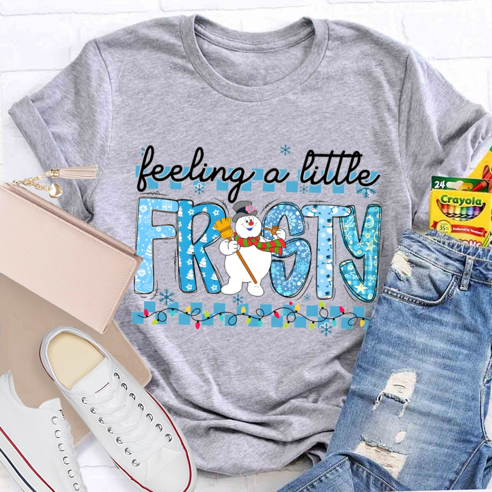 Feeling A Little Frosty Snowman And Christmas Lights T-shirt