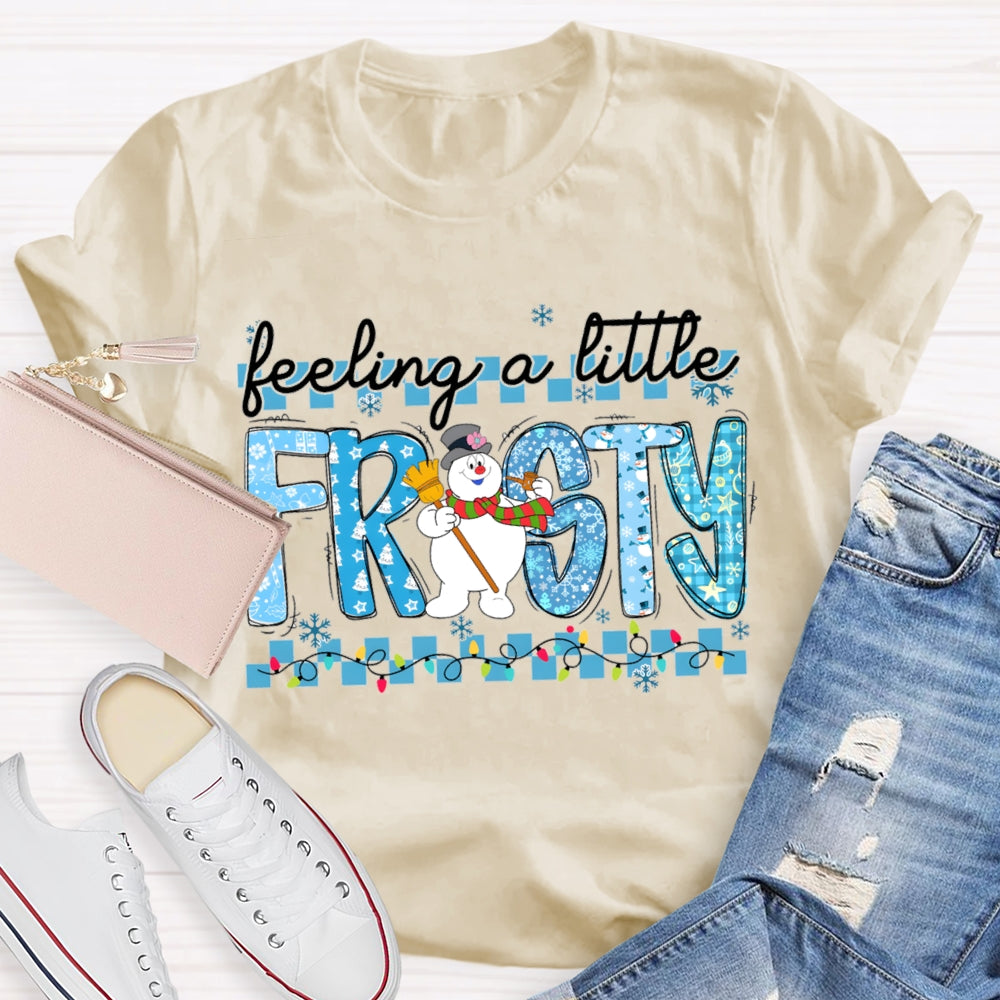 Feeling A Little Frosty Snowman And Christmas Lights T-shirt