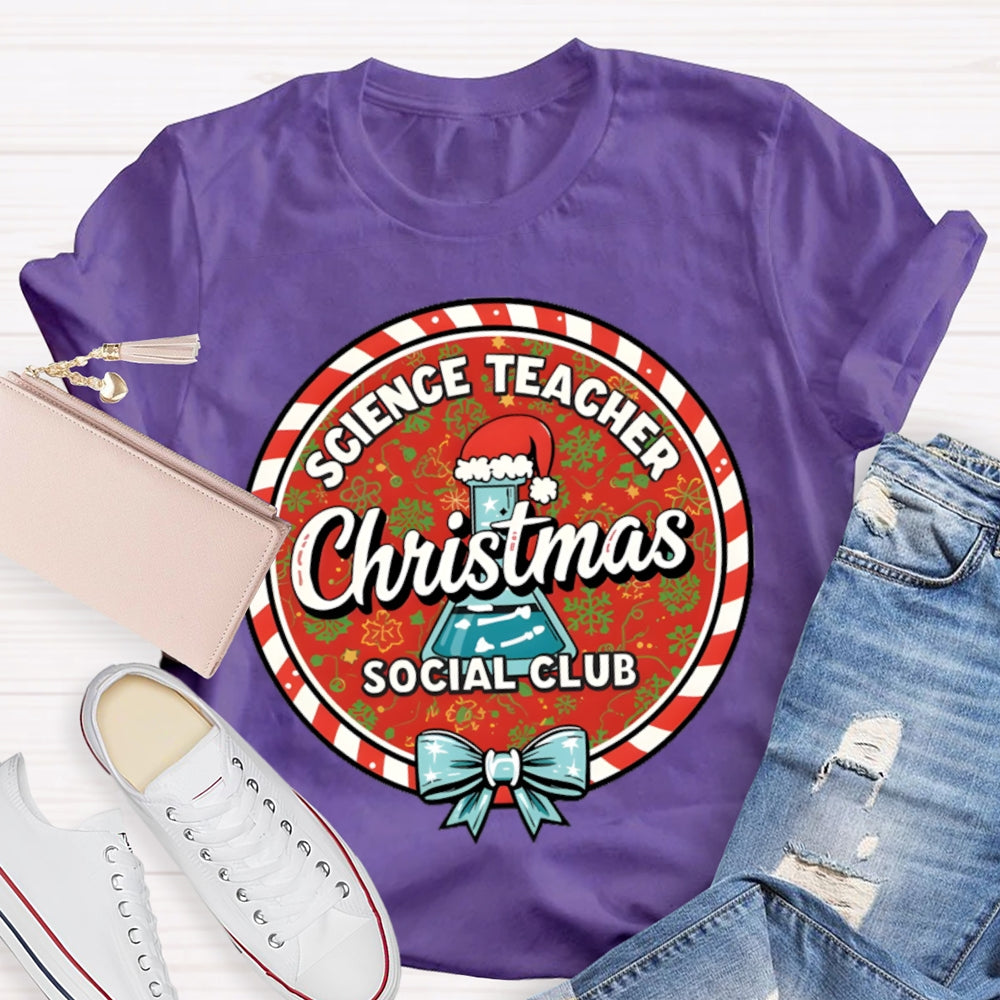 Science Teacher Christmas Social Club T-shirt