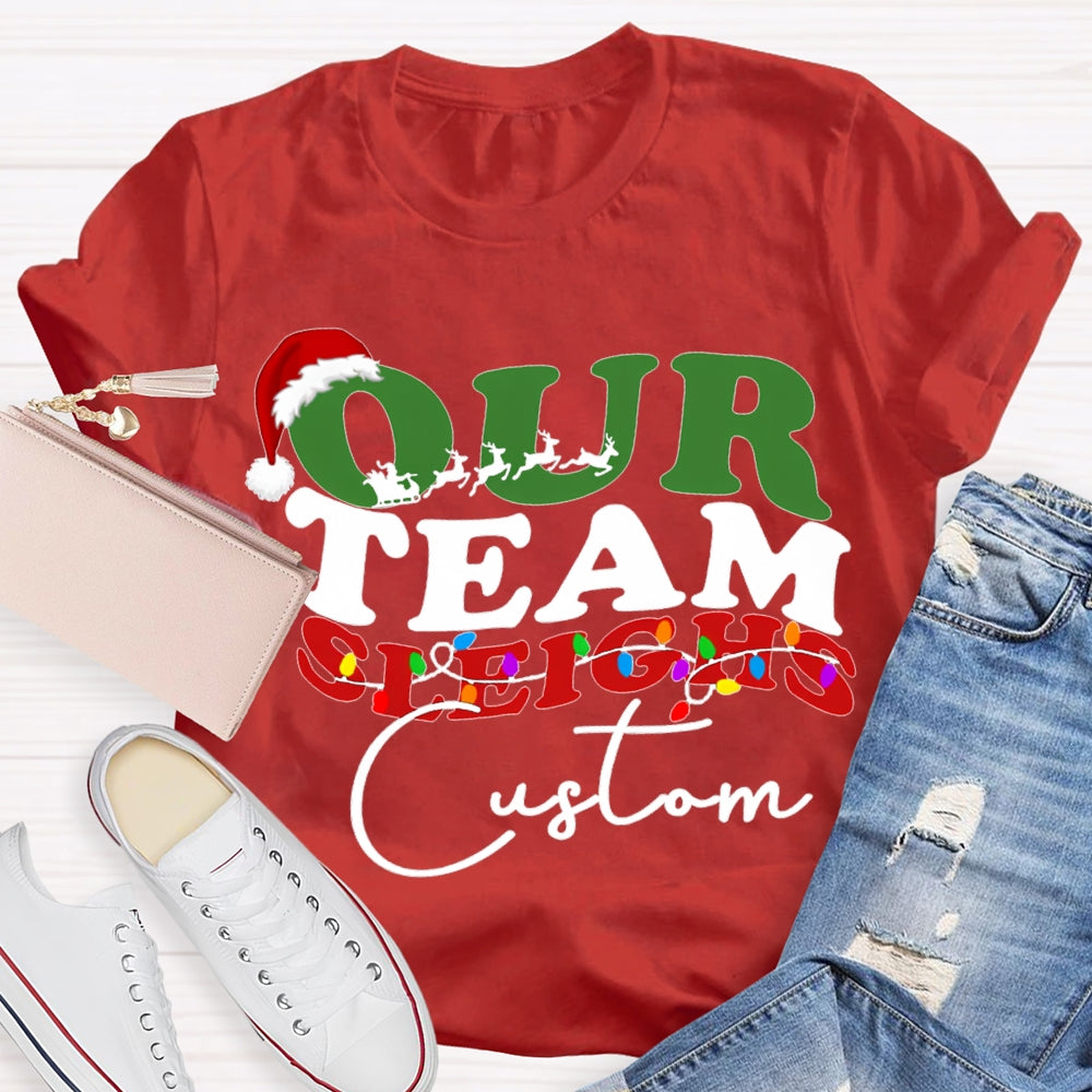 Personalized Team Our Team Sleighs Santa Hats And Christmas Lights T-shirt