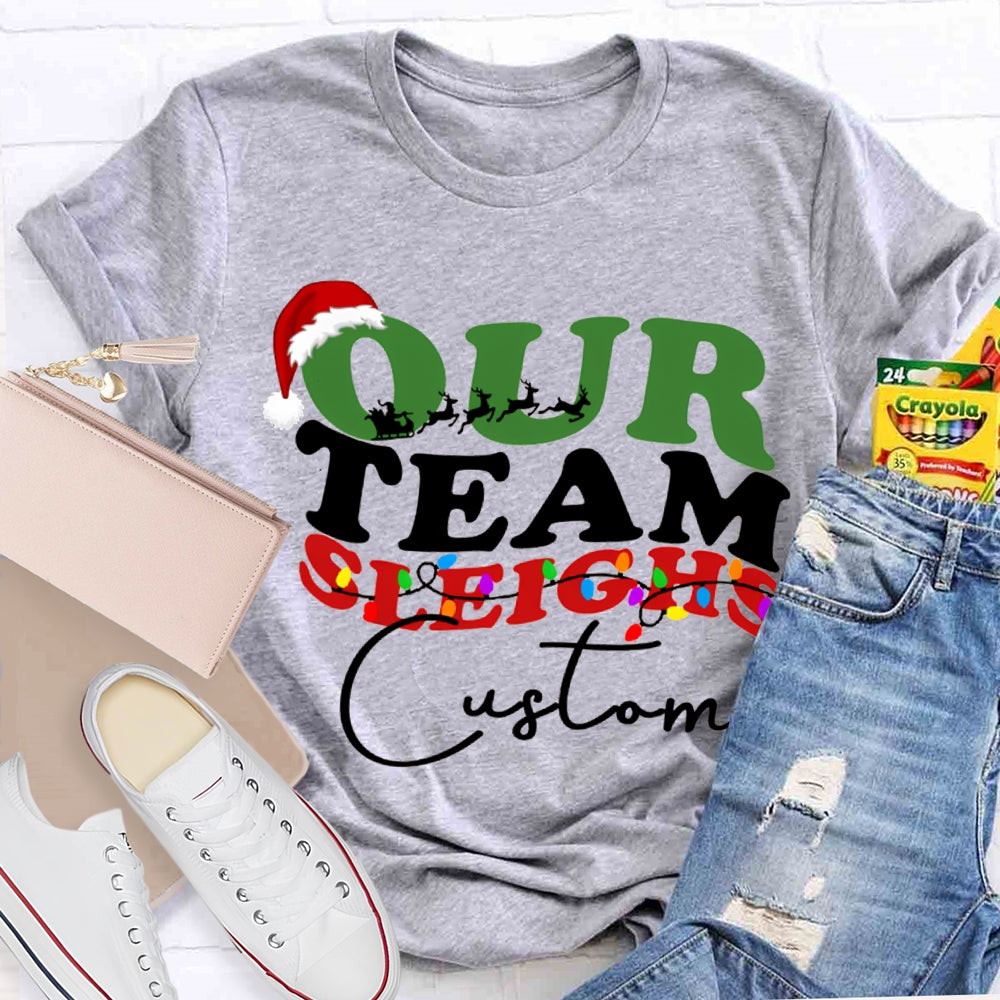 Personalized Team Our Team Sleighs Santa Hats And Christmas Lights T-shirt