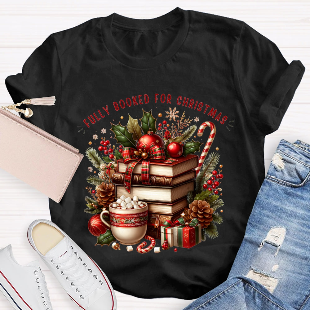 Fully Booked For Christmas Coloring Christmas Books T-shirt