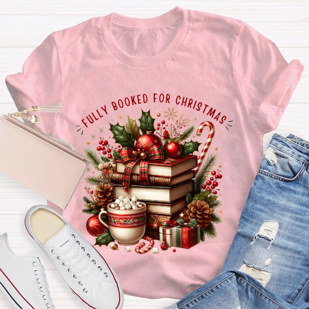 Fully Booked For Christmas Coloring Christmas Books T-shirt