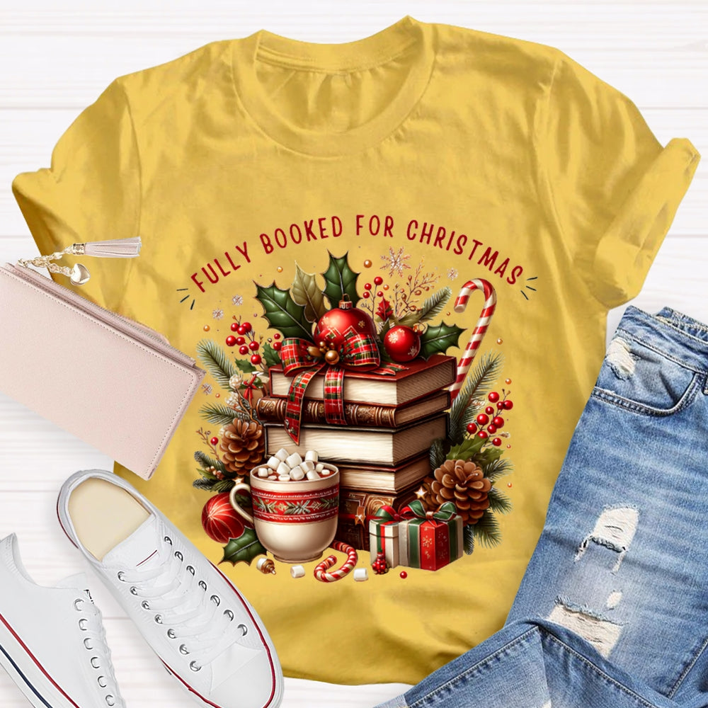 Fully Booked For Christmas Coloring Christmas Books T-shirt