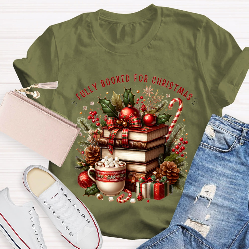 Fully Booked For Christmas Coloring Christmas Books T-shirt
