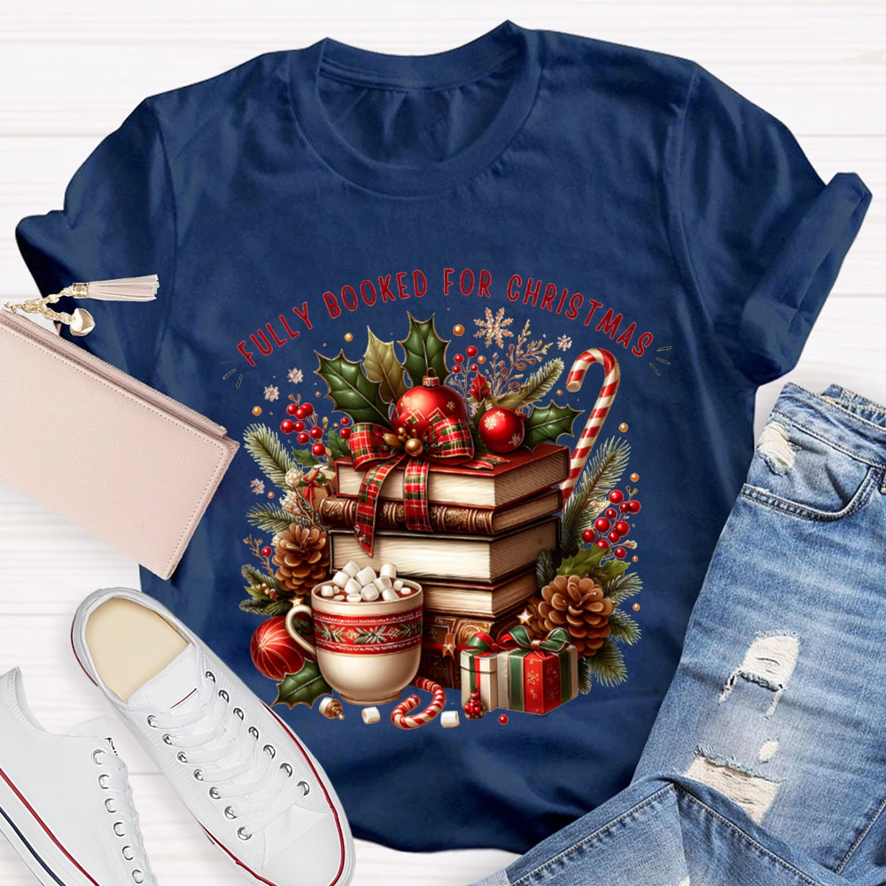 Fully Booked For Christmas Coloring Christmas Books T-shirt