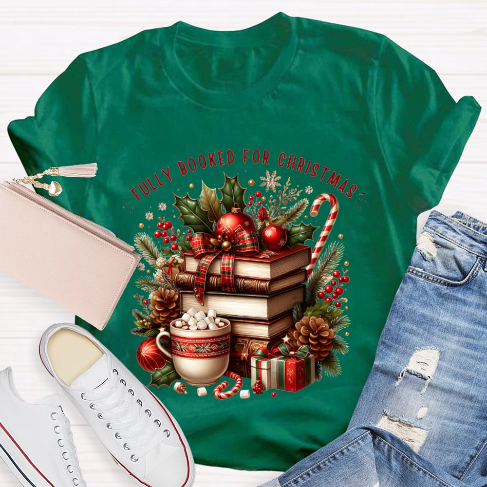 Fully Booked For Christmas Coloring Christmas Books T-shirt