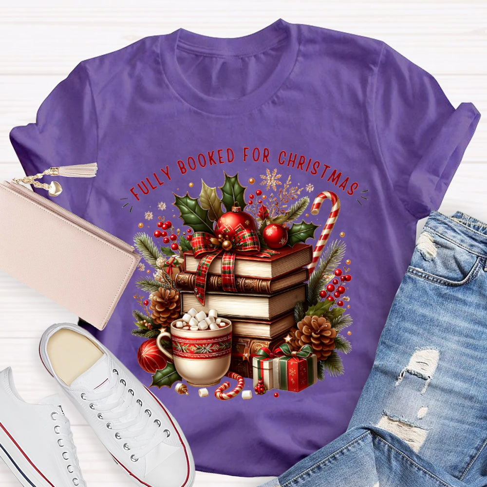 Fully Booked For Christmas Coloring Christmas Books T-shirt