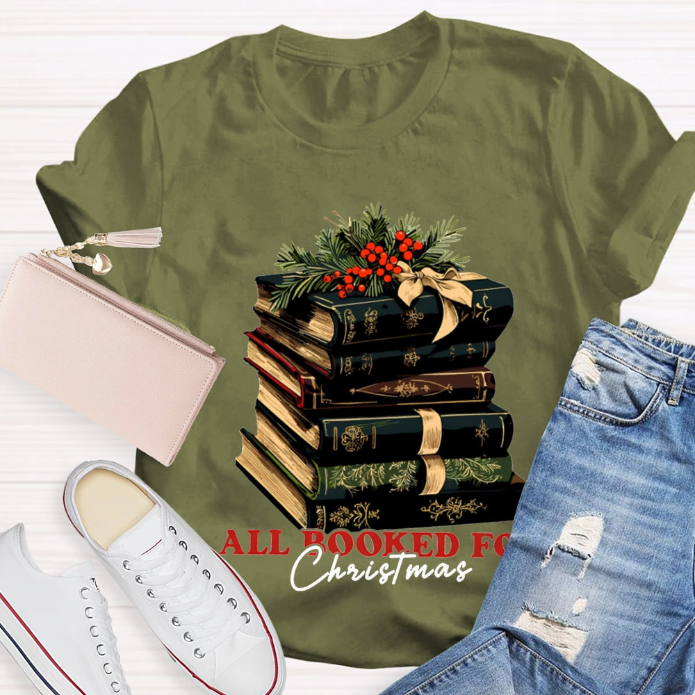 All Booked For Christmas Christmas Books T-shirt