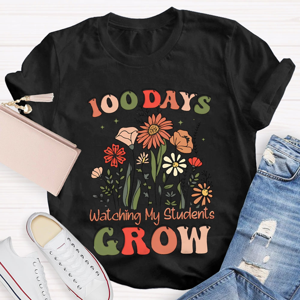 100 Days Watching My Students Grow T-shirt
