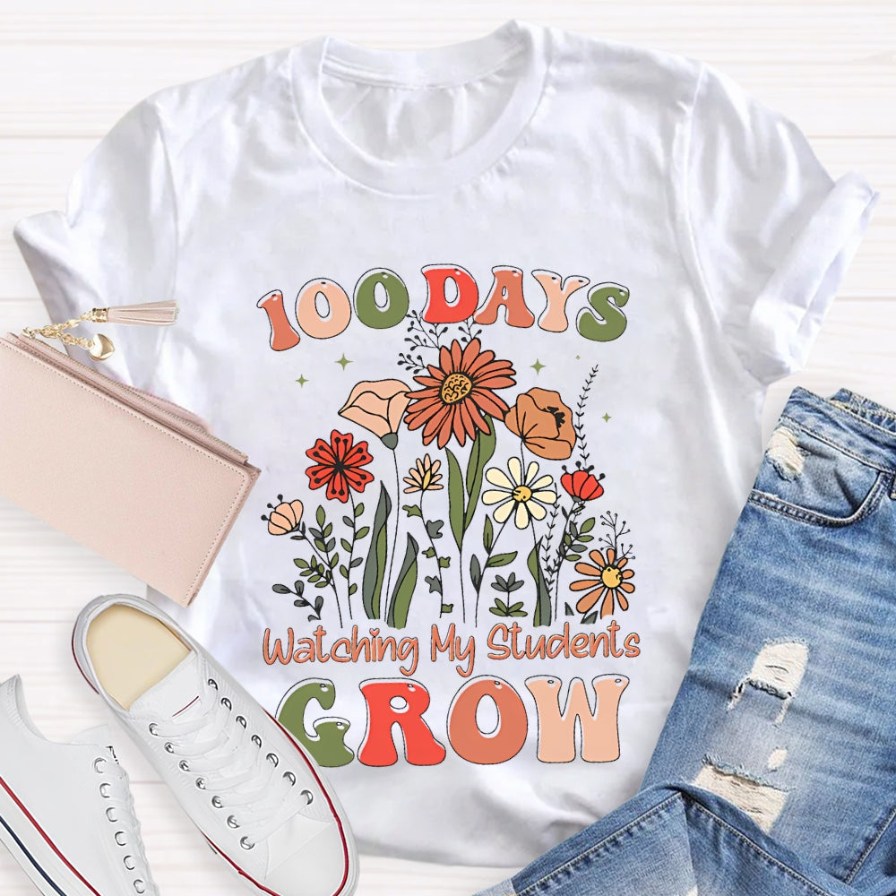 100 Days Watching My Students Grow T-shirt