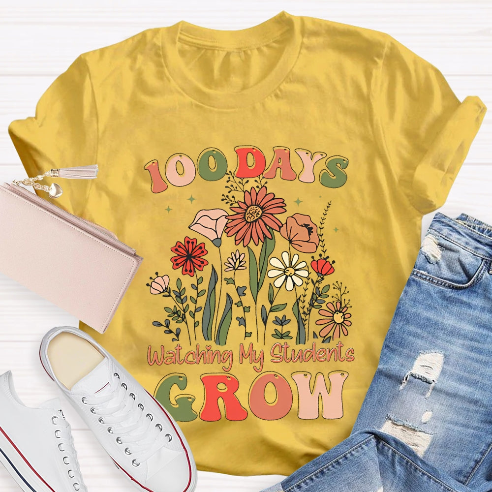 100 Days Watching My Students Grow T-shirt