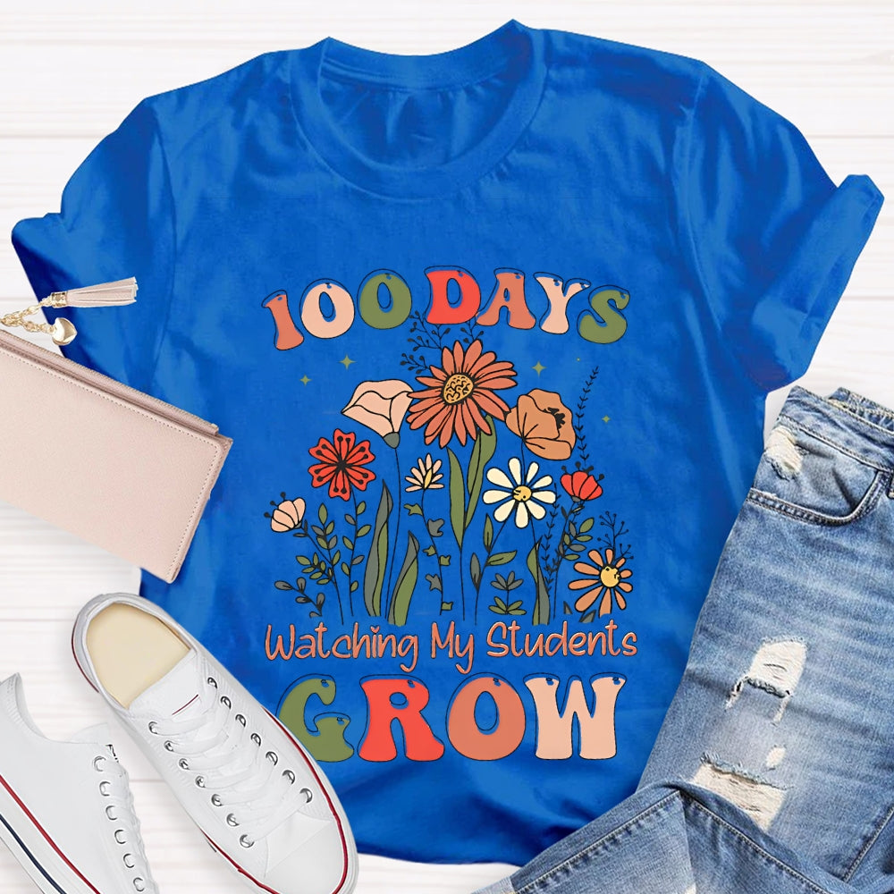 100 Days Watching My Students Grow T-shirt