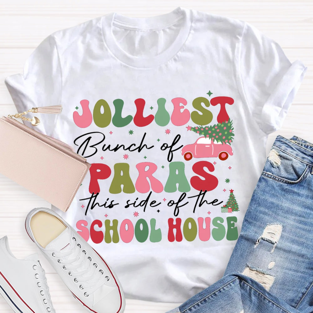 Jolliest Bunch Of Paras This Side Of The School House T-shirt