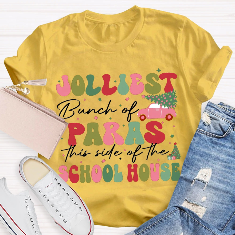 Jolliest Bunch Of Paras This Side Of The School House T-shirt