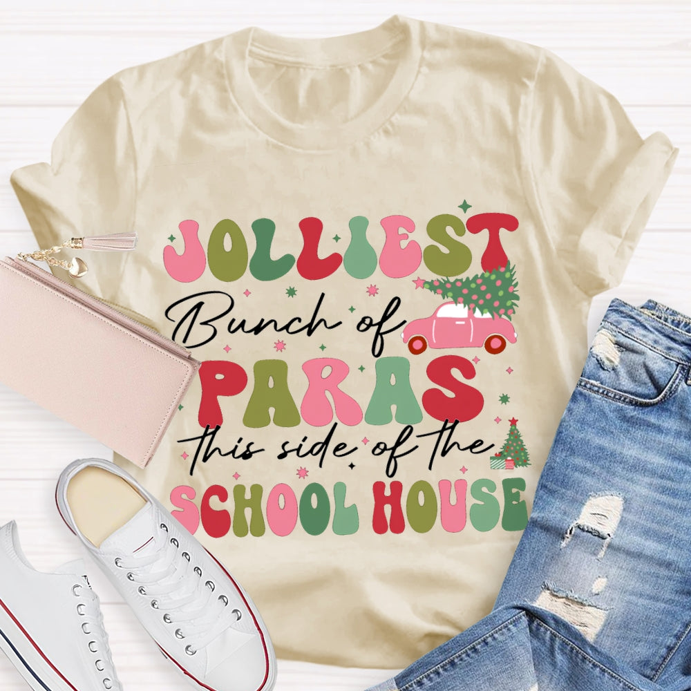 Jolliest Bunch Of Paras This Side Of The School House T-shirt
