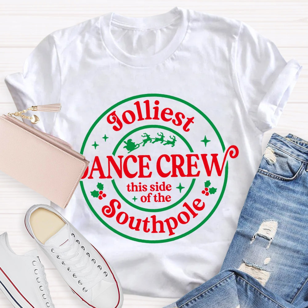 Jolliest Dance Crew This Side Of The Southpole T-shirt