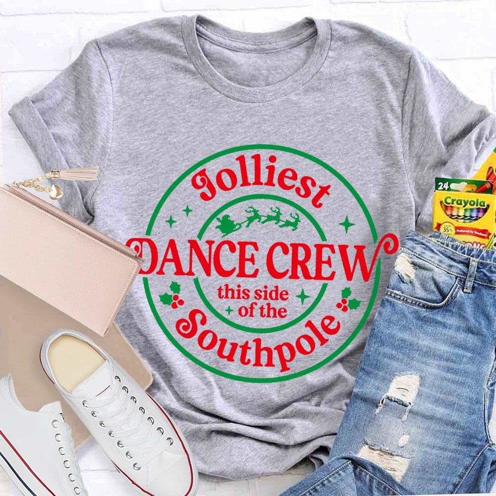 Jolliest Dance Crew This Side Of The Southpole T-shirt