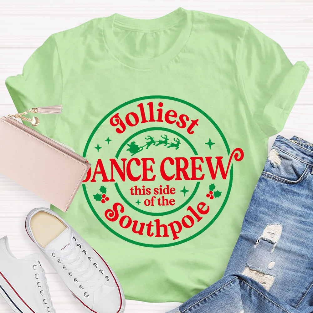 Jolliest Dance Crew This Side Of The Southpole T-shirt
