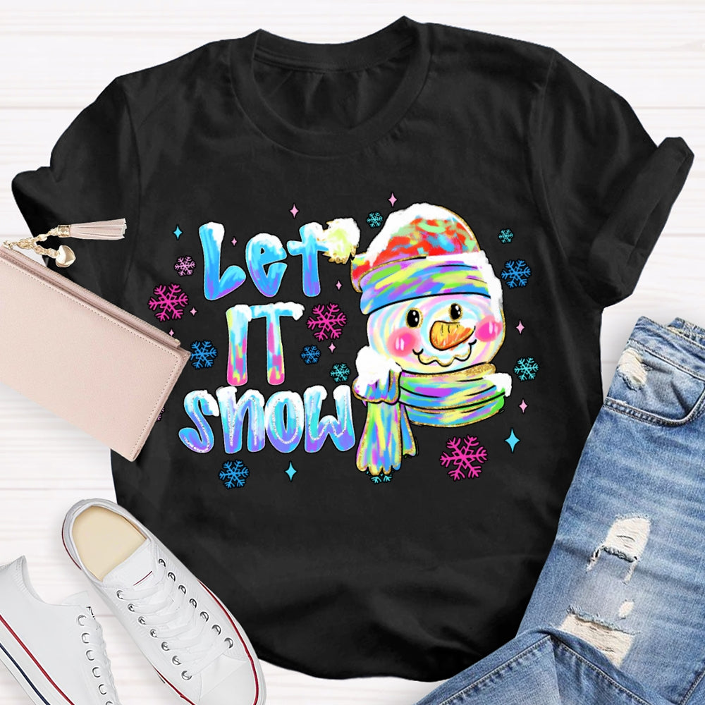 Let It Snow Colorful Snowflakes And Snowmen Christmas Vibes T-shirt