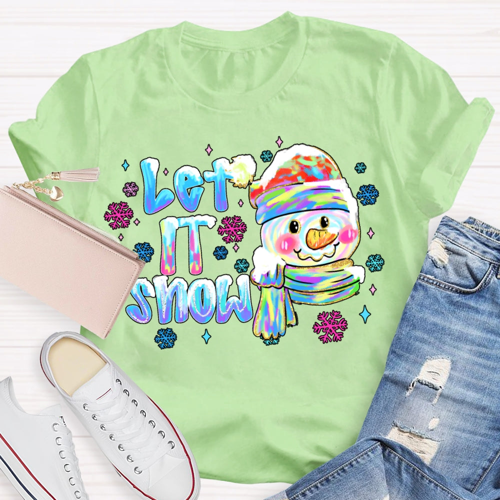 Let It Snow Colorful Snowflakes And Snowmen Christmas Vibes T-shirt