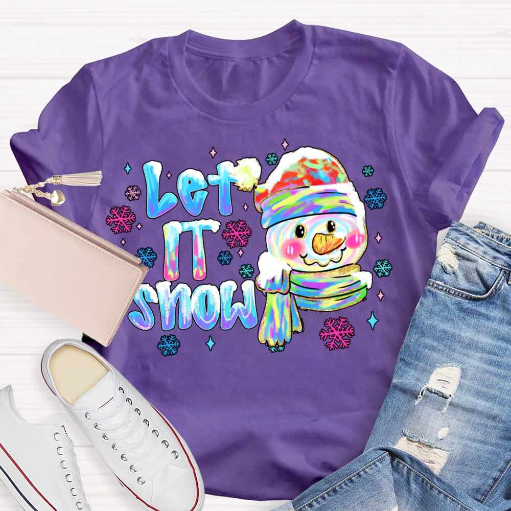 Let It Snow Colorful Snowflakes And Snowmen Christmas Vibes T-shirt