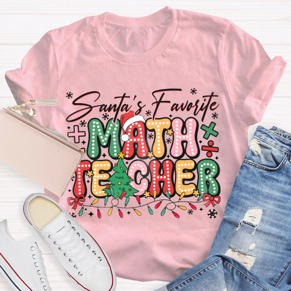 Santa'S Favorite Math Teacher Colorful Fonts And Christmas Lights T-shirt
