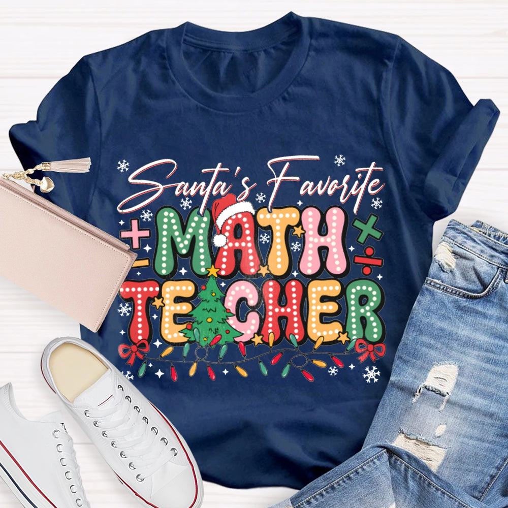 Santa'S Favorite Math Teacher Colorful Fonts And Christmas Lights T-shirt