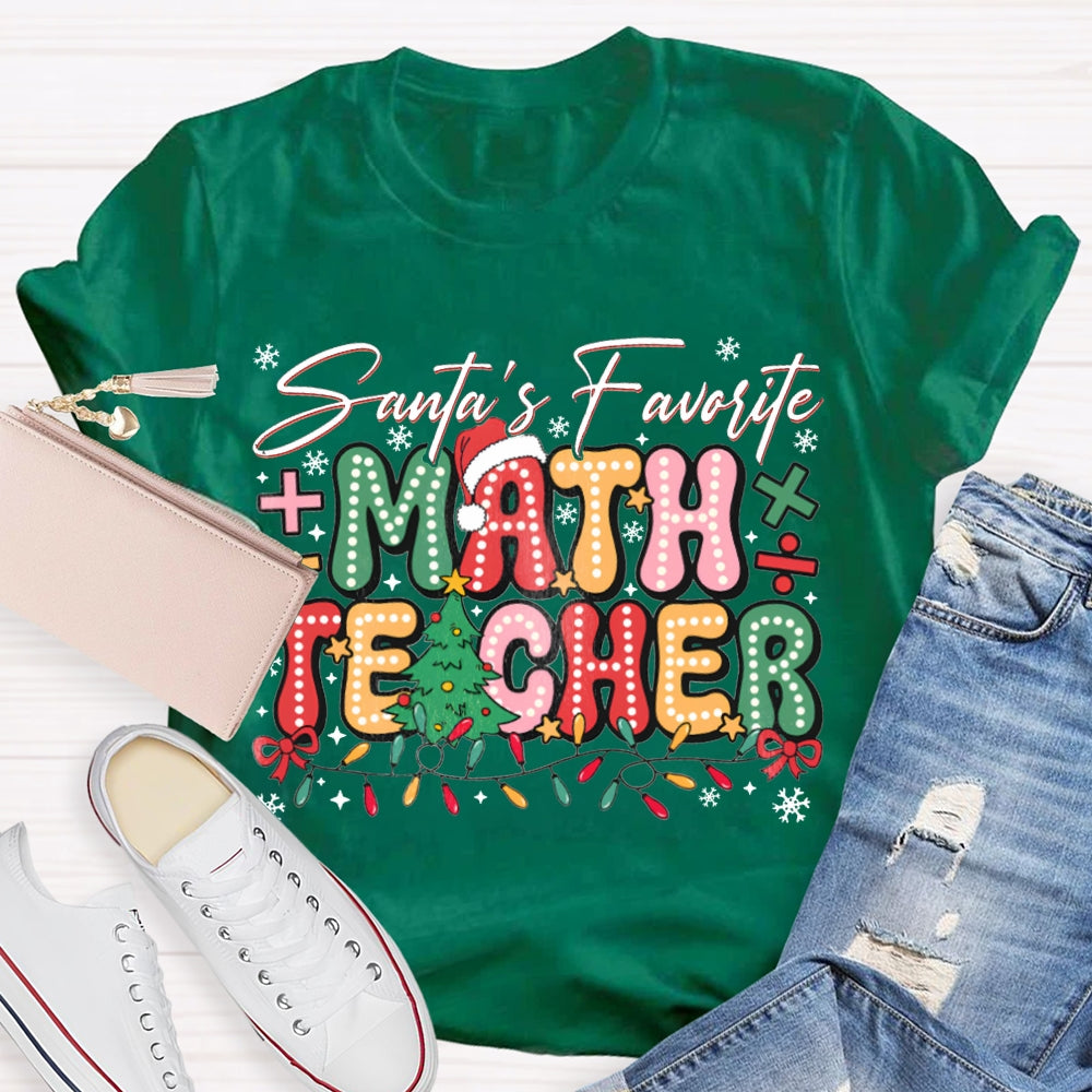 Santa'S Favorite Math Teacher Colorful Fonts And Christmas Lights T-shirt