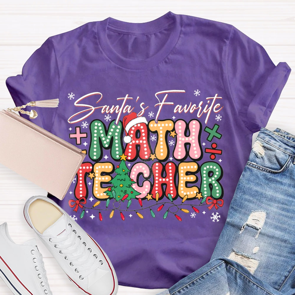 Santa'S Favorite Math Teacher Colorful Fonts And Christmas Lights T-shirt