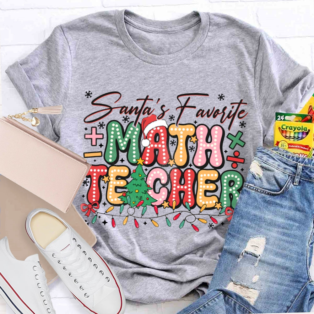 Santa'S Favorite Math Teacher Colorful Fonts And Christmas Lights T-shirt