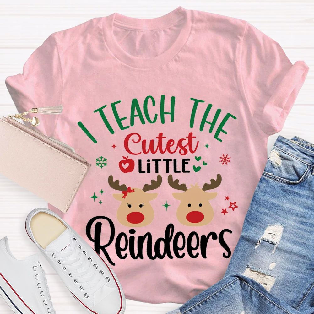 I Teach Cutest Little Reindeers Christmas Elk T-shirt