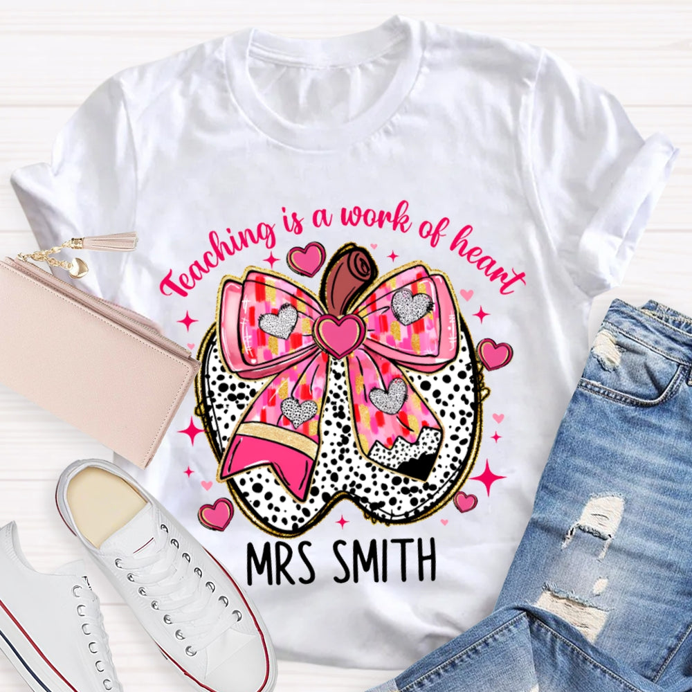 Personalized Name Teaching Is A Work Of Heart Pink Bow Apple T-shirt