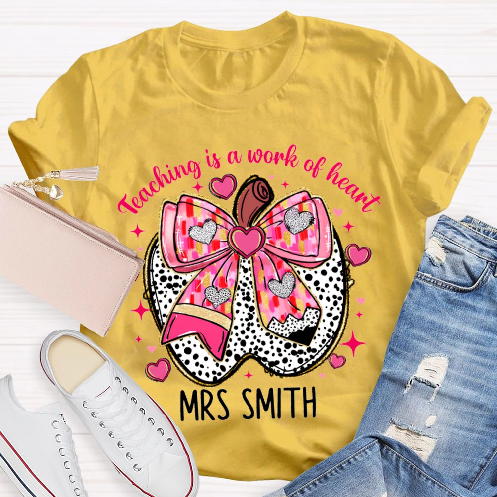 Personalized Name Teaching Is A Work Of Heart Pink Bow Apple T-shirt