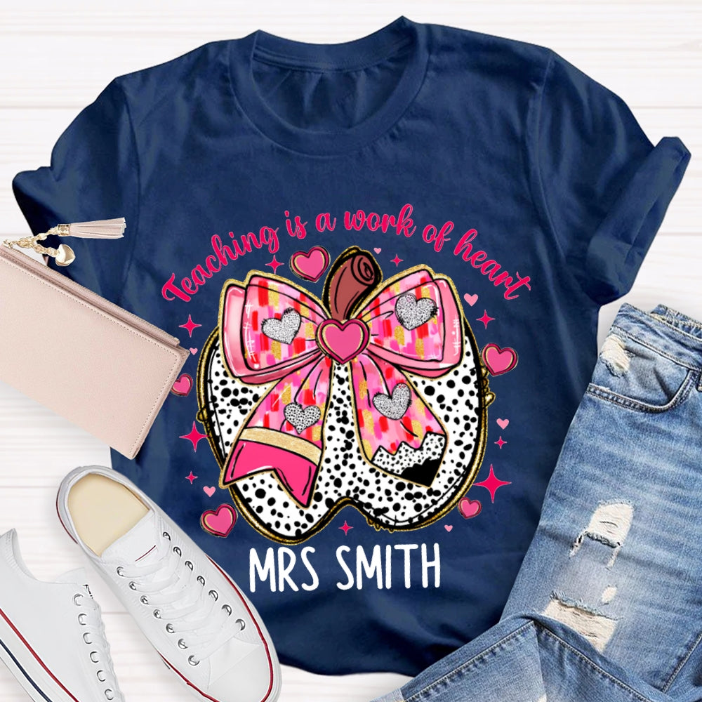 Personalized Name Teaching Is A Work Of Heart Pink Bow Apple T-shirt