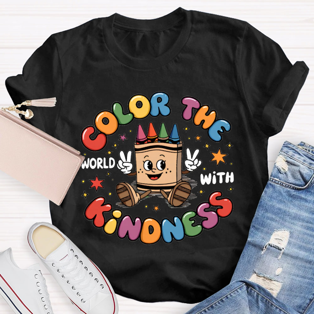Color The World With Kindness Colored Lettering And Crayon Prints T-shirt