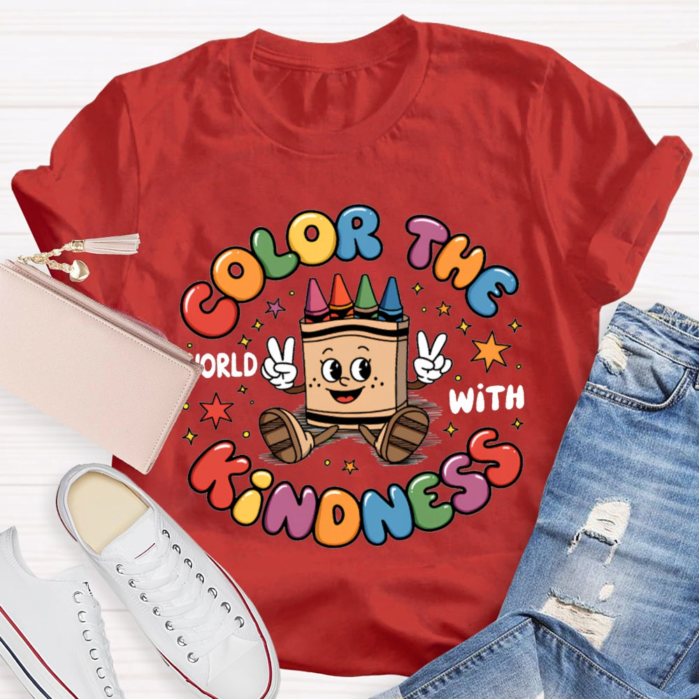 Color The World With Kindness Colored Lettering And Crayon Prints T-shirt