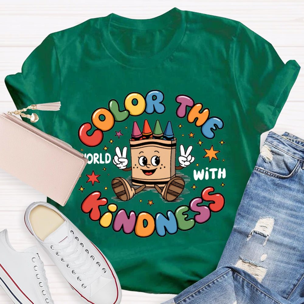 Color The World With Kindness Colored Lettering And Crayon Prints T-shirt