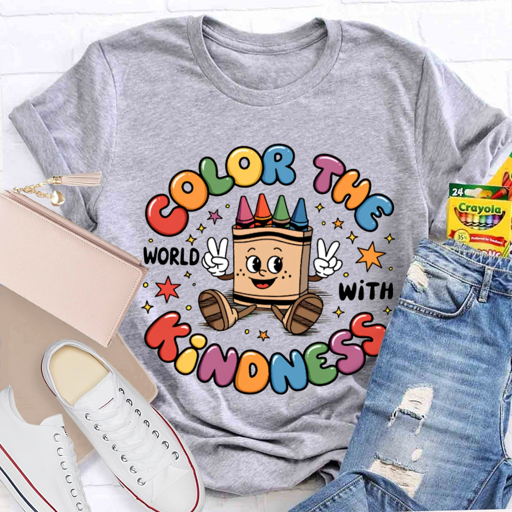 Color The World With Kindness Colored Lettering And Crayon Prints T-shirt