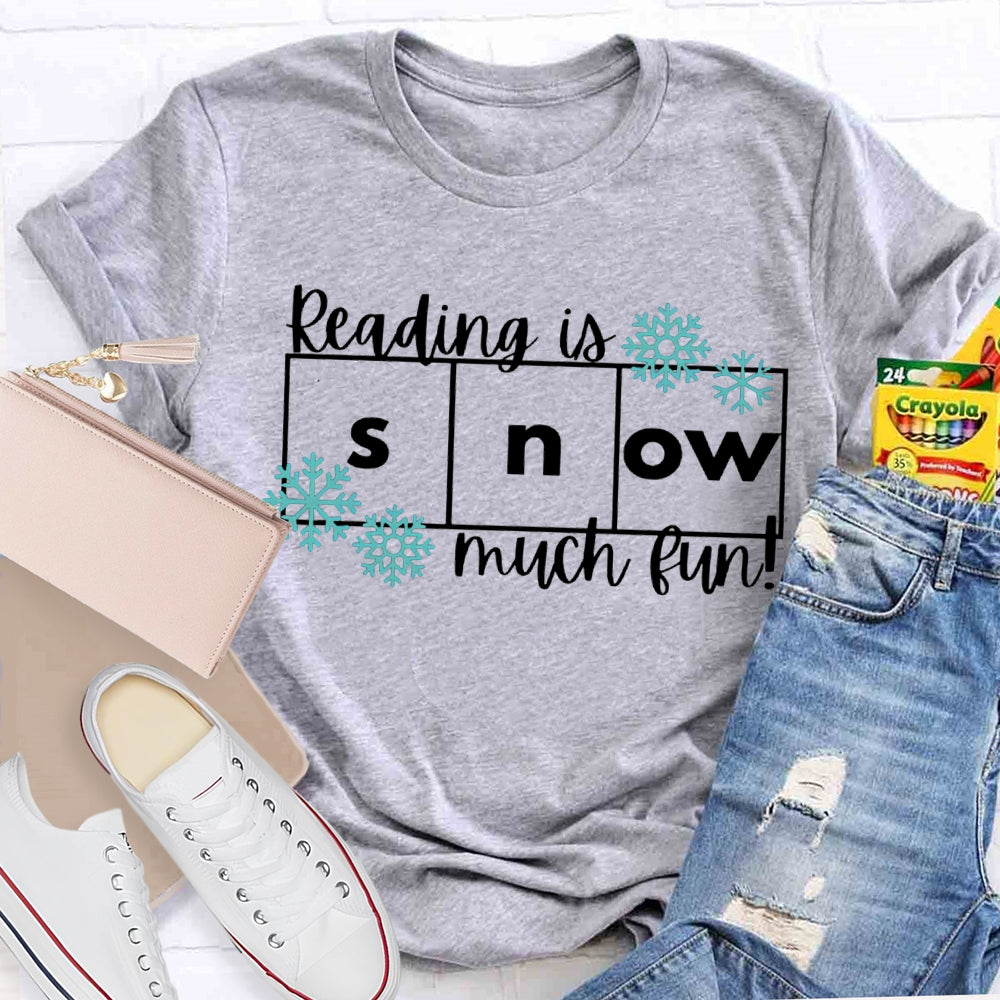 Reading Is Snow Much Fun Snowflake Christmas T-shirt