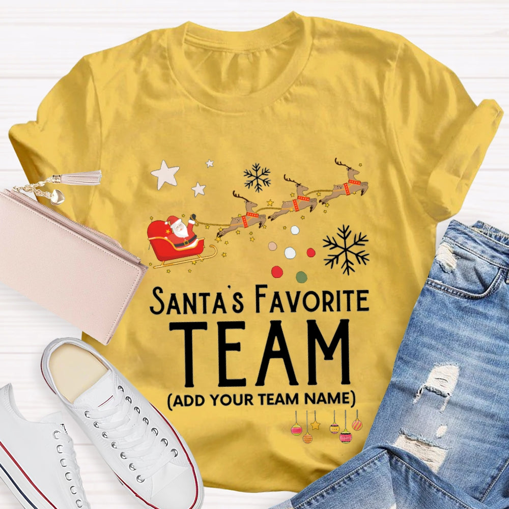 Personalized Team Santa'S Favorite Team Santa Claus And Christmas Elk T-shirt