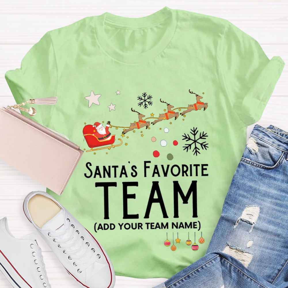 Personalized Team Santa'S Favorite Team Santa Claus And Christmas Elk T-shirt