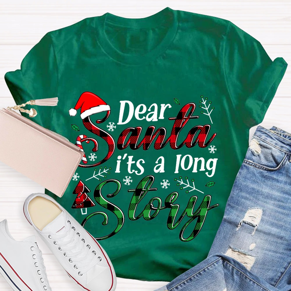 Dear Santa It'S A Long Story Santa Hat Christmas T-shirt