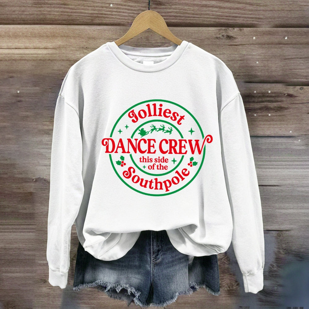 Jolliest Dance Crew This Side Of The Southpole Sweatshirt