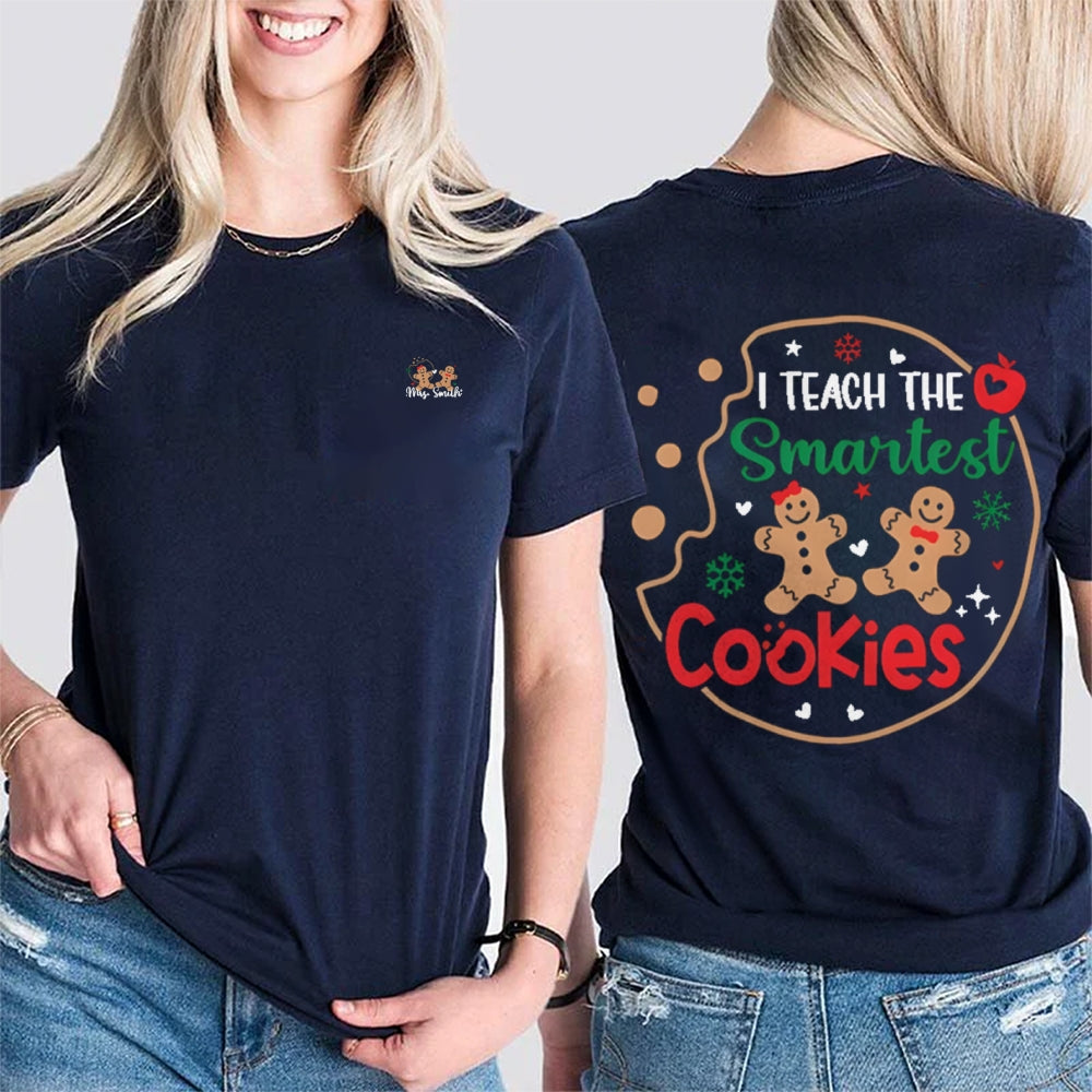 Personalized Name I Teach The Smartest Cookies Christmas Double Printed T-shirt